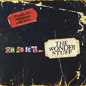 Oh No It's... The Wonder Stuff CD1