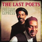 The Last Poets - Freedom Express (Remastered 2005)