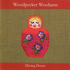 Woodpecker Wooliams - Diving Down