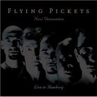 The Flying Pickets - Next Generation - Live In Hamburg