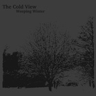 The Cold View - Weeping Winter