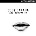 Cody Canada & The Departed - HippieLovePunk