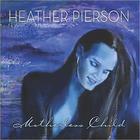 Heather Pierson - Motherless Child