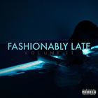 Fashionably Late Vol. 2