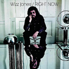 Wizz Jones - Right Now (Remastered 2011)