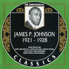 James P. Johnson - 1921-1928 (Chronological Classics)