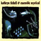 Kathryn Tickell & Ensemble Mystical