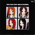 Scandal - Yah! Yah! Yah! Hello Scandal (EP)