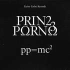 Prinz Porno - Pp=mcі CD1