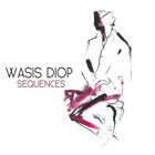 Wasis Diop - Sequences