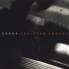 Sonar - Skeleton Groove (EP)