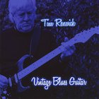 Tim Renwick - Vintage Blues Guitar