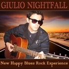 Giulio Nightfall - New Happy Blues Rock Experience