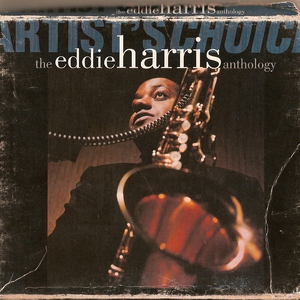 Artist's Choice - The Eddie Harris Anthology CD1