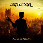 Archangel - Calm In Chaos