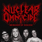 Nuclear Omnicide - Bringers Of Disease (EP)
