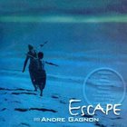 Andre Gagnon - Escape