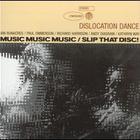 Dislocation Dance - Music Music Music / Slip That Disc! (Remastered 2006)