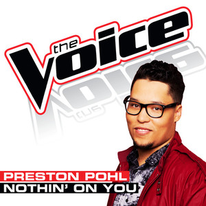 Nothin’ On You (The Voice Performance) (CDS)