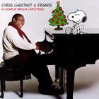 Cyrus Chestnut - A Charlie Brown Christmas (With Friends)