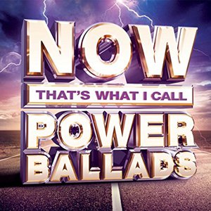 Now That's What I Call Power Ballads 2015 CD1