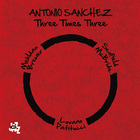 Antonio Sanchez - Three Times Three CD2
