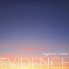 Taylor's Universe - Evidence