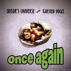 Taylor's Universe - Once Again (With Karsten Vogel)
