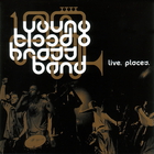 Youngblood Brass Band - Live. Places.