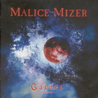 Malice Mizer - Garnet Kindan No Sono E (CDS)