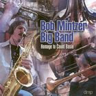 Bob Mintzer Big Band - Homage To Count Basie