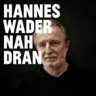 Hannes Wader - Nah Dran (Deluxe Version)