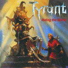 Tyrant - Ruling The World (Reissued 2009)