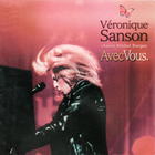 Veronique Sanson - Vero Chante Michel Berger Avec Vous