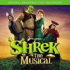 Original Broadway Cast - Shrek The Musical
