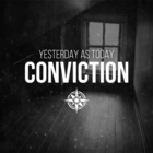 Yesterday As Today - Conviction (CDS)