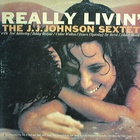 J.J. Johnson - Really Livin' (Vinyl)
