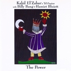 Kahil El'Zabar's Ritual Trio - The Power (With Billy Bang & Hamiet Bluiett)