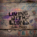 Living With Lions - Dude Manor (EP)