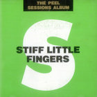 Stiff Little Fingers - The Peel Sessions