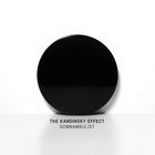 The Kandinsky Effect - Somnambulist