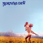Morning Dew (Remastered 2001)