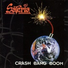 Sateria - Crash Bang Boom