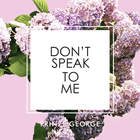 Prinze George - Don't Speak To Me (CDS)