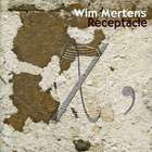 Wim Mertens - Receptacle