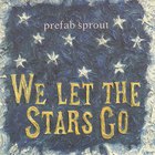 Prefab Sprout - We Let The Stars Go (MCD)