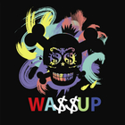Wa$$up - Showtime