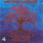 Antonio Sanchez - New Life