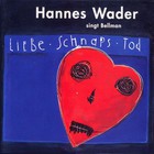 Hannes Wader - Hannes Wader Singt Bellman (Liebe Schnaps Tod)