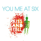 You Me At Six - Kiss And Tell (EP)